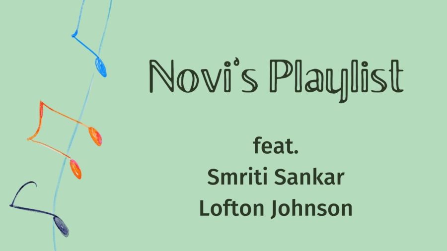 Novi%E2%80%99s+Playlist+feat.+Smriti+Sankar+and+Lofton+Johnson